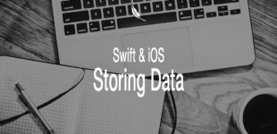 Storing Data in Swift & iOS