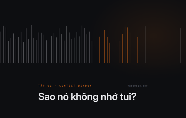 Cửa sổ ngữ cảnh: nạp lại không phải là nhớ (Tập 1)