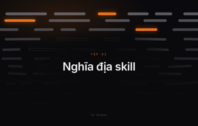 Nghĩa địa skill — Tập 1: Cái tui không nhớ