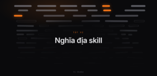 Nghĩa địa skill - Tập 2: chi phí token của cái đã chết Nghĩa địa skill Tập 2: chi phí token của cái đã chết