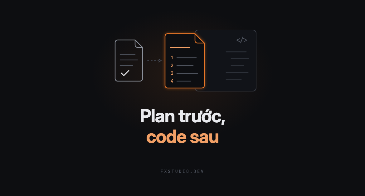AI-Native SDLC · Build: plan trước, code sau